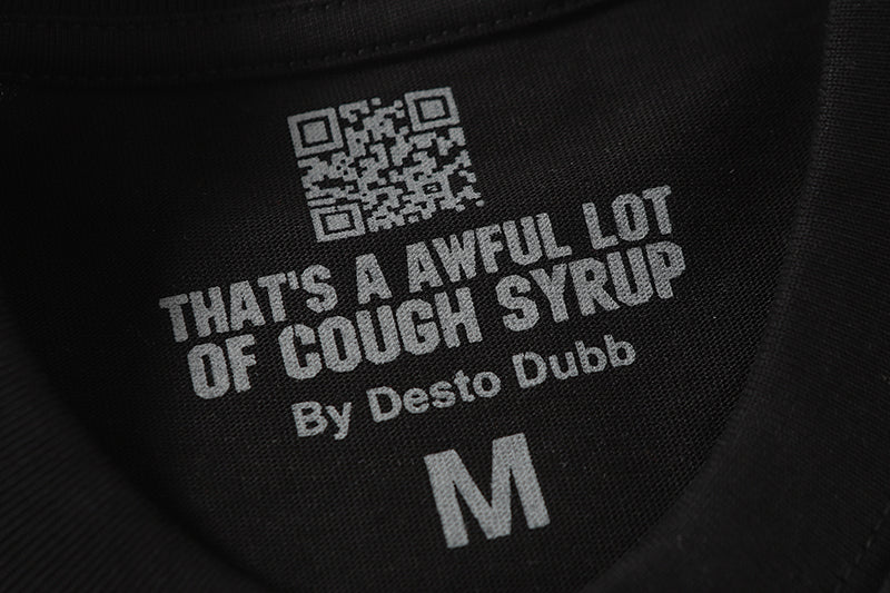 THATS A AWFUL LOT OF COUGH SYRUP Long Sleeve Tee
