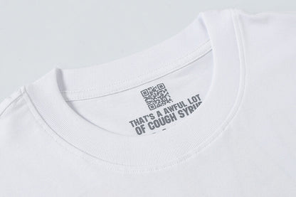 THATS A AWFUL LOT OF COUGH SYRUP Tee